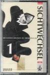 SICHTWECHSEL NEU 1.(CASSETTE)