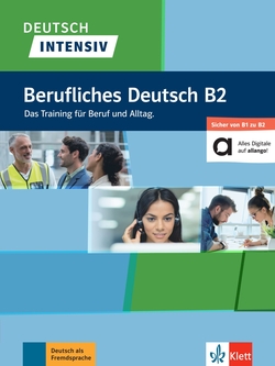 Deutsch intensiv - Berufliches Deutsch B1/B2