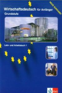 (A1).(LIBRO+EX).WIRTSCHAFTSDEUTSCH FUR ANFANGER.GRUNSTUFE