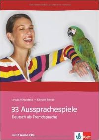 33 AUSSPRACHESPIELE (+CD) (DEUTSCH ALS FREMDSPRACHE)