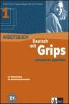 DEUTSCH MIT GRIPS 1.(EXERC) ARBEITSBUCH /CURSO ALEMAN