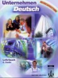 UNTERNEHMEN DEUTSCH.(LIBRO) LEHRBUCH (ALEMAN PROFESIONAL)