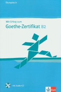 (B2).MIT ERFOLG ZU GOETHE-ZERTIFIKAT (EJERCICIOS)
