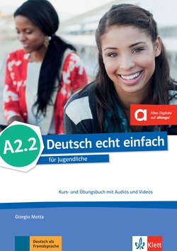 Deutsch echt einfach! A2.2 libro del alumno y de ejercicios