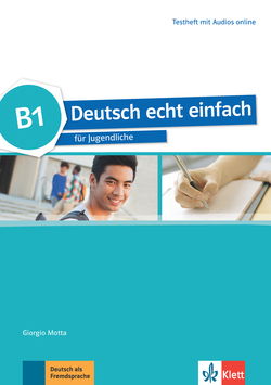 Deutsch echt einfach! B1 cuaderno de tests