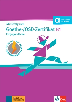 Mit Erfolg zum Goethe-/ÖSD-Zertifikat B1 für Jugendliche - libro de tests