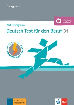Mit Erfolg zum Deutsch-Test für den Beruf B1 libro de ejercicios