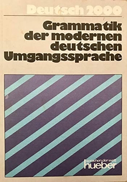 GRAMMATIK D.MODERNEN DT.UMGANGSSPRACHE