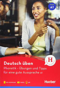 Phonetik - Übungen und Tipps für eine gute Aussprache A1