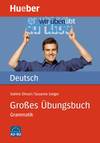 GROSSES UEBUNGSBUCH GRAMMATIK (A2-B2)
