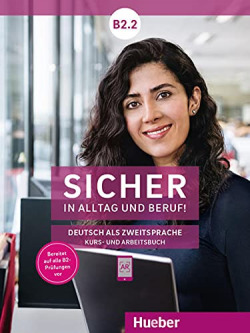 SICHER ALLTAG & BERUF B2.2 KURSBUCH+ARBEITSBUCH