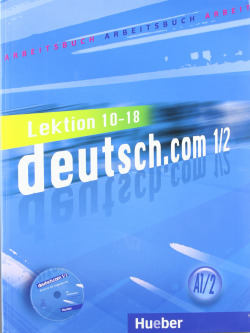 DEUTSCH.COM (A1.2) (ARBEITSBUCH) (L.10-18)