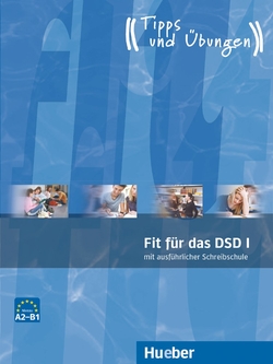 FIT FÜR DAS DSD1.Uebungsbuch