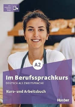 IM BERUFSSPRACHKURS A2 Kb