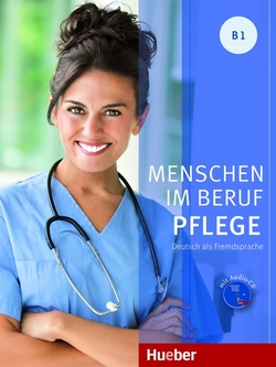 MENSCHEN IM BERUF-PFLEGE.B1.KB+CD(L.al.)