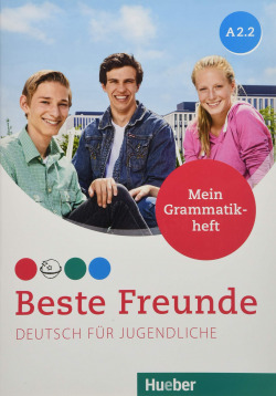 BESTE FREUNDE A2.2 MEIN GRAMMATIKHEFT