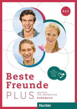 BESTE FREUNDE PLUS A2.2 Kursbuch