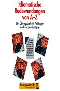 + IDIOMATISCHE REDEWENCLUGEN (A-Z)