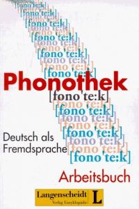 PHONOTHEK.ARBEITSBUCH:DEUTSCH ALS FREMDSPRACHE.