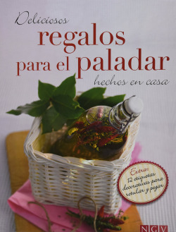 Deliciosos regalos para el paladar hechos en casa