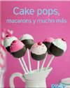 Cake pops, macarons y mucho más