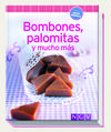 Bombones palomitas y mucho más
