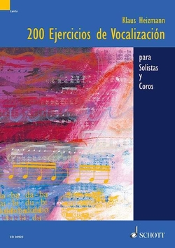 200 EJERCICIOS DE VOCALIZACION PARA SOLISTAS Y COROS