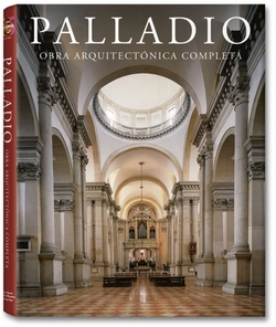 Palladio: Obra Arquitectónica Completa