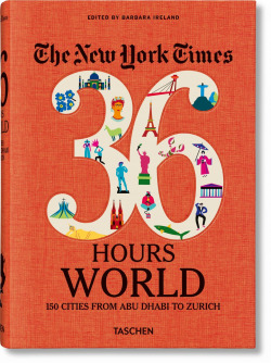 THE NEW YORK TIMES 36 HOURS WORLD