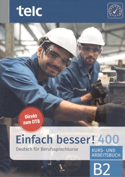 EINFACH BESSER! 400 KURS-UND ARBEITSBUCH B2