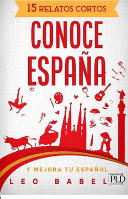 Conoce España: 15 relatos cortos sobre su cultura