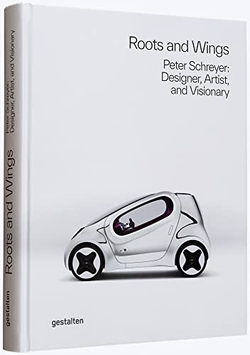 Roots and wings - Peter Schereyer. Designer, artist and visionary