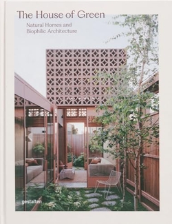 House of green, The - Natural homes and biophilic architecture