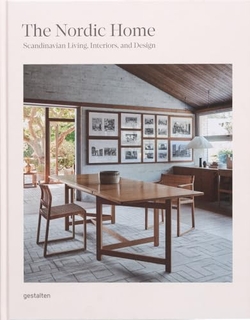 Nordic home, The .- Scandinavian living, interiors and design