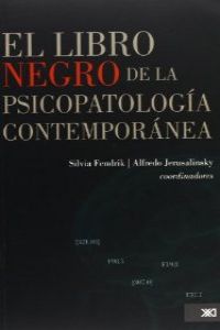 El libro negro de la psicopatologia contemporanea