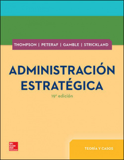 Administración estratégica. Teoria y casos