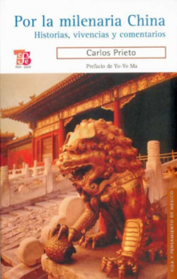Por la milenaria China : Historias, vivencias y comentarios