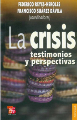 La crisis : Testimonios y perspectivas