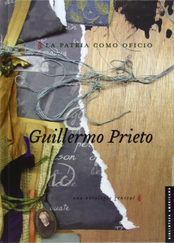 La patria como oficio : Una antología general