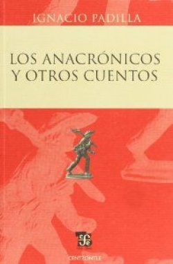 Los anacrónicos y otros cuentos