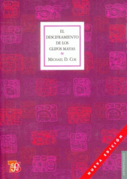 El desciframiento de los glifos mayas