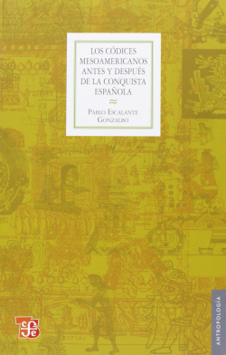 Los códices mesoamericanos antes y después de la conquista española
