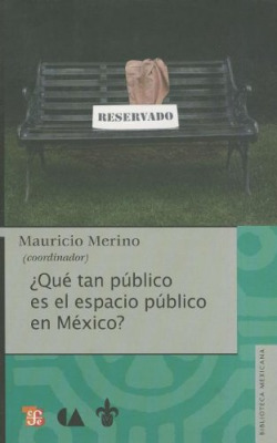 ¿Qué tan público es el espacio público en México?