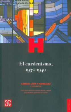 El cardenismo, 1932-1940