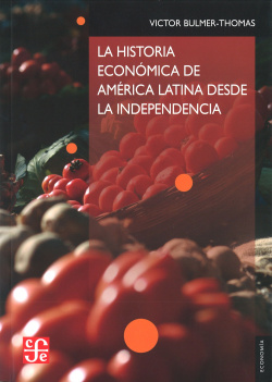 HISTORIA ECONóMICA DE AMÈRICA LATINA DESDE LA INDEPENDENCIA
