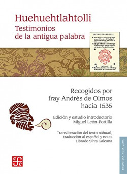 Huehuehtlahtolli. Testimonios de la antigua palabra