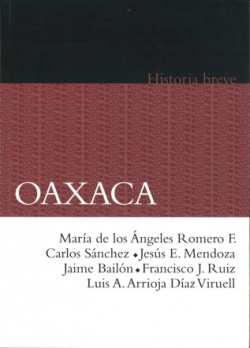 Oaxaca. Historia breve