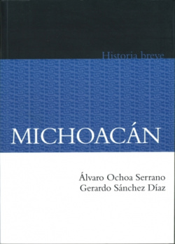Michoacán. Historia breve