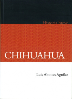 Breve historia de Chihuahua