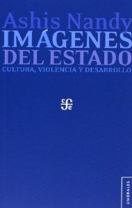Imágenes del Estado. Cultura, violencia y desarrollo